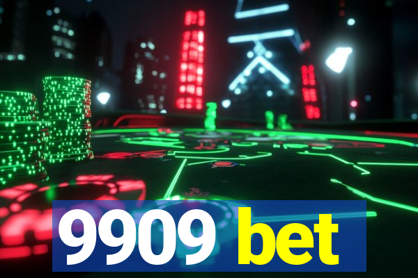 9909 bet